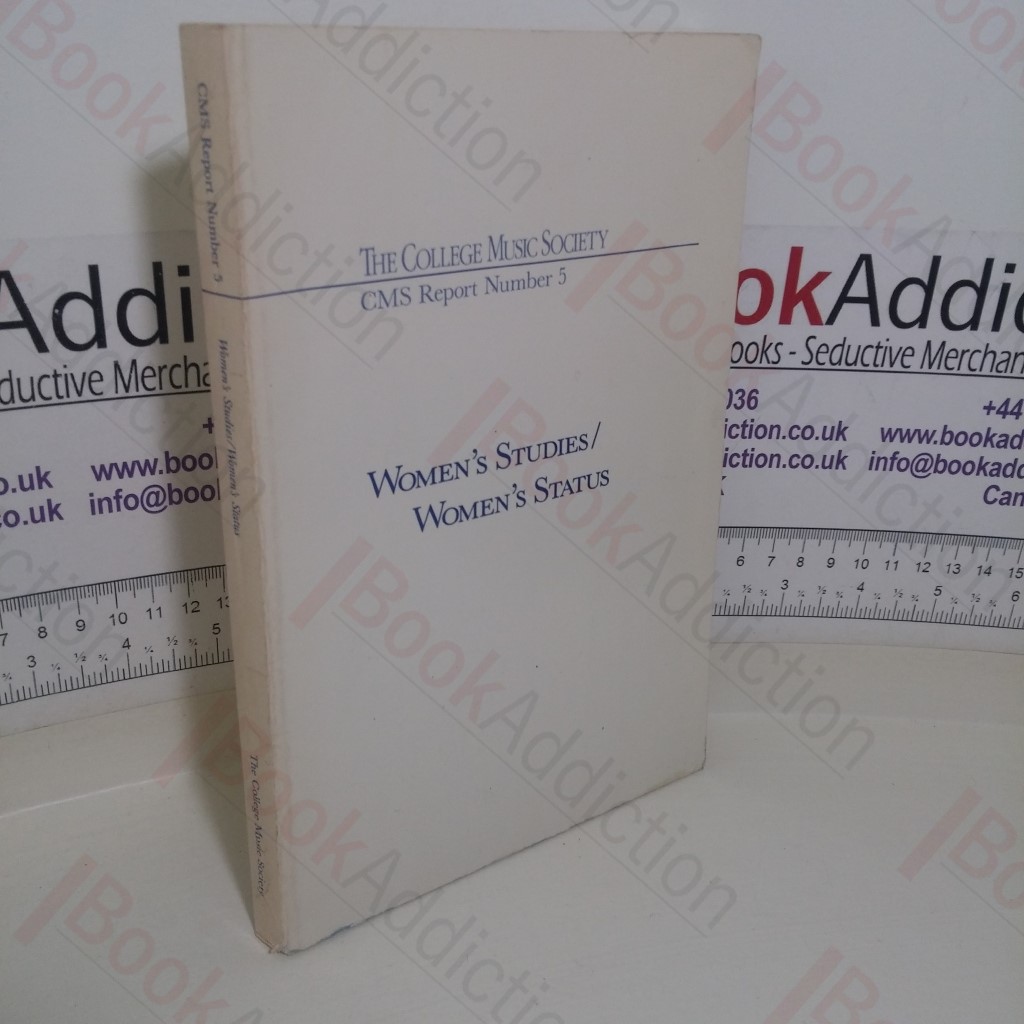 The College Music Society CMS Report, Number 5: Women's Studies/Women' Status