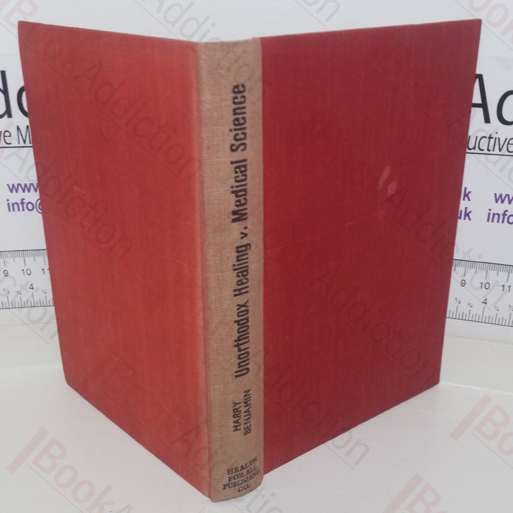 Unorthodox Healing Versus Medical Science