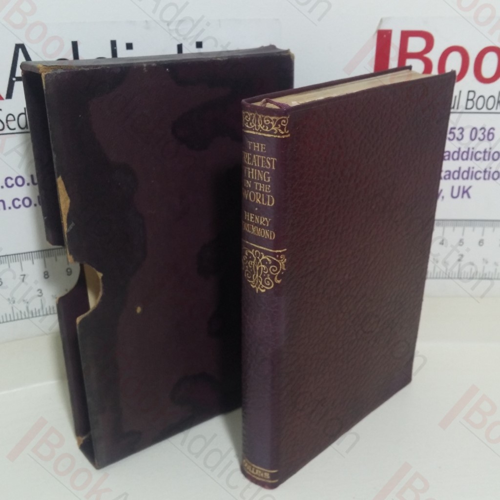 The Greatest Thing in the World and Other Addresses