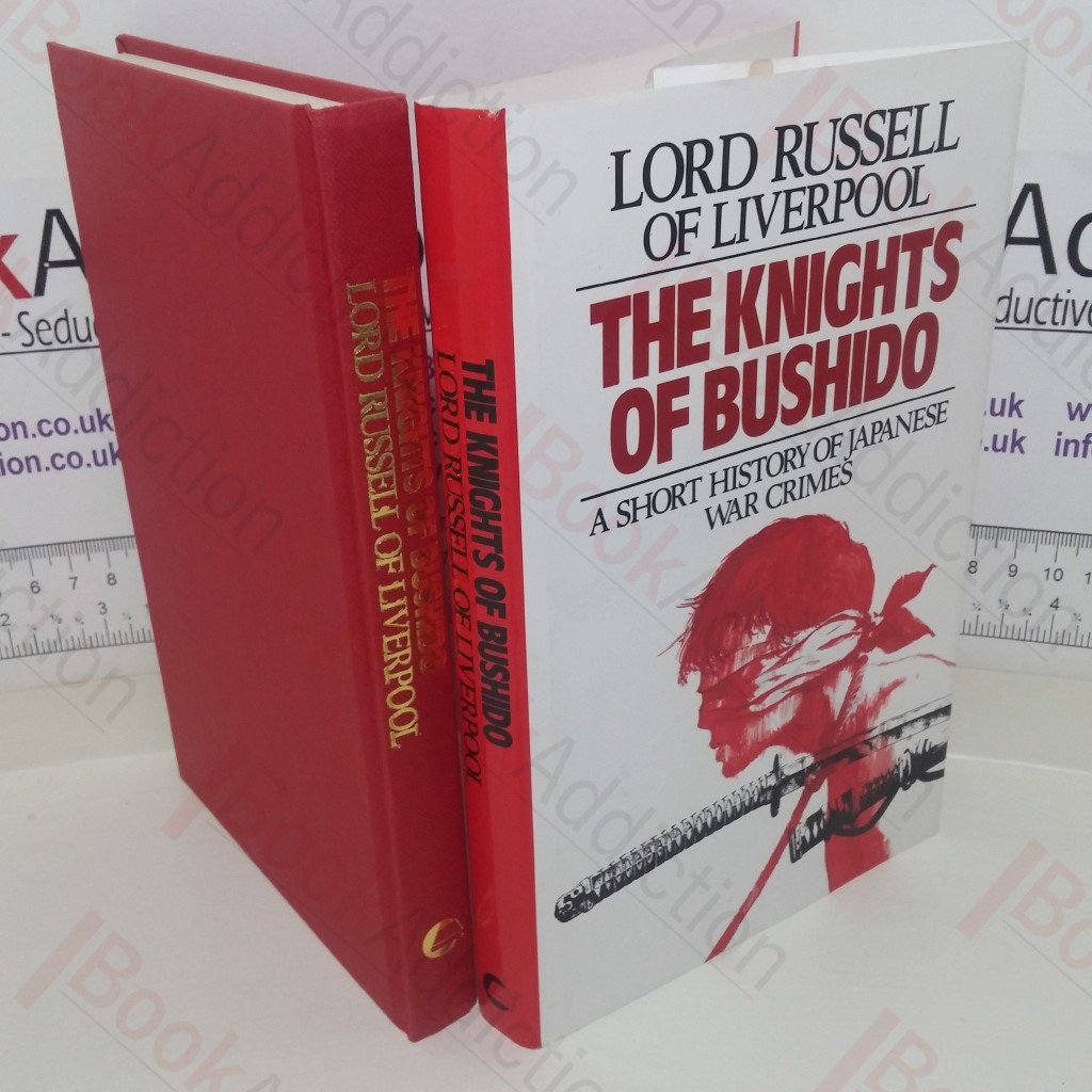 The Knights of Bushido: A Short History of Japanese War Crimes
