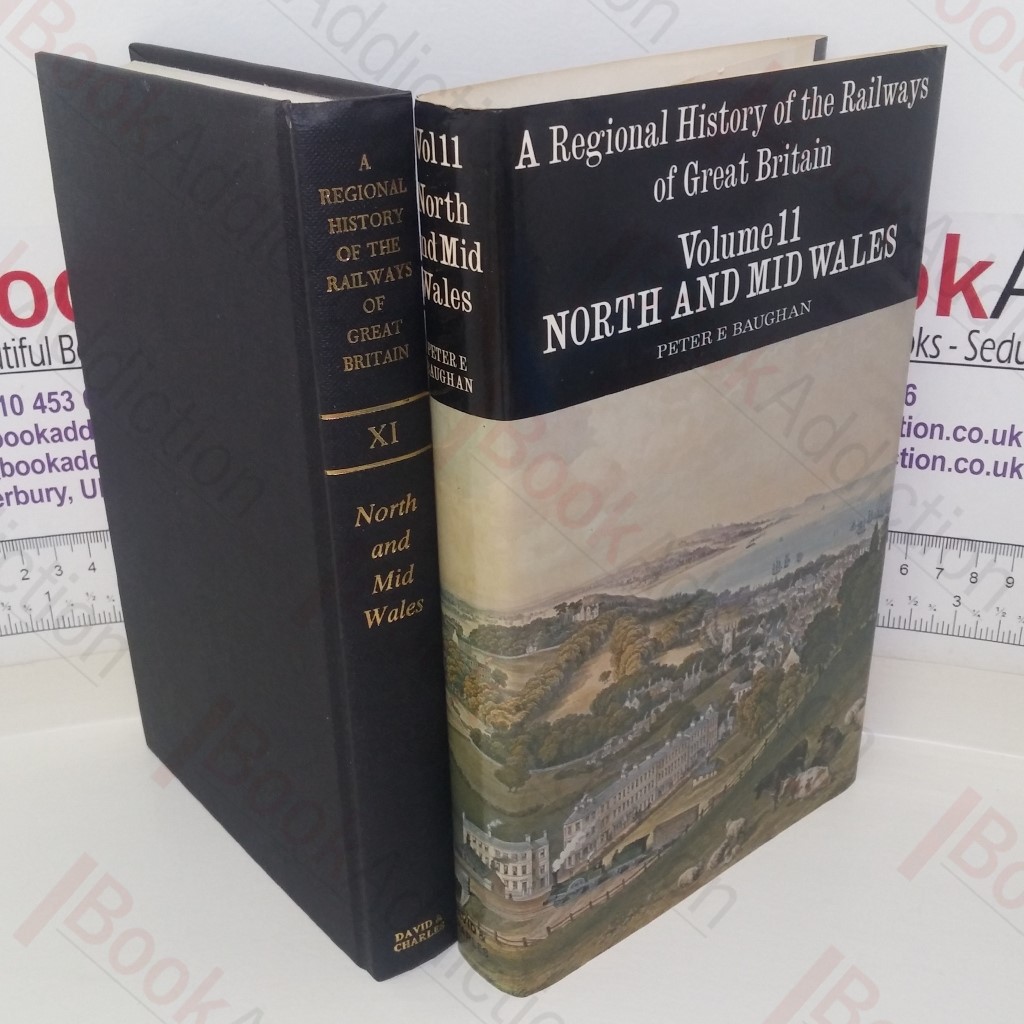 A Regional History of the Railways of Great Britain: Volume 11 - North and Mid Wales