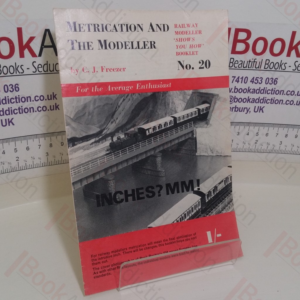 Metrication and the Modeller (Railway Modeller 'Shows You How' Booklet, No. 20)