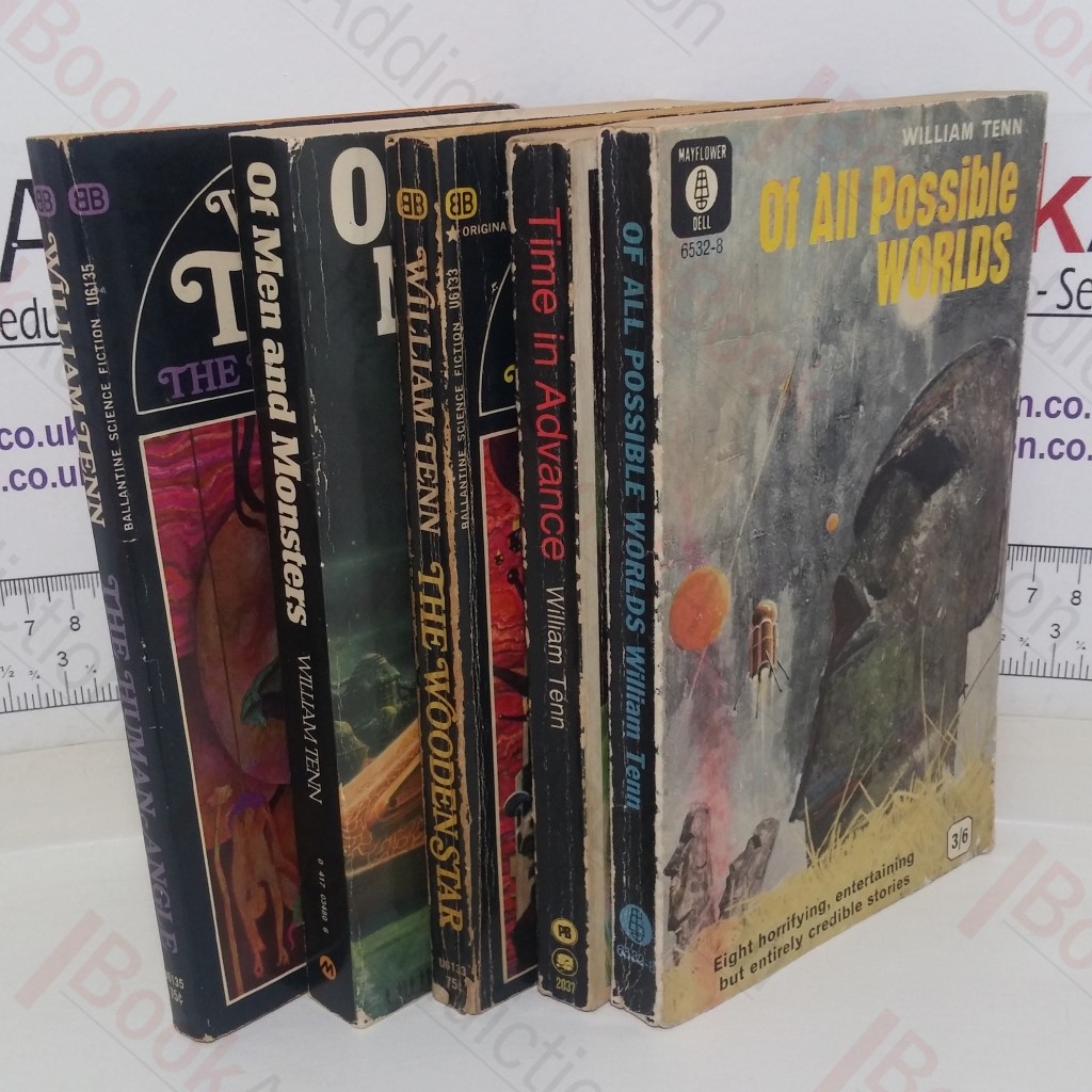 William Tenn Collection: The Wooden Star; Time in Advance; The Human Angle; Of All Possible Worlds; Of Men and Monsters (Five paperbacks)