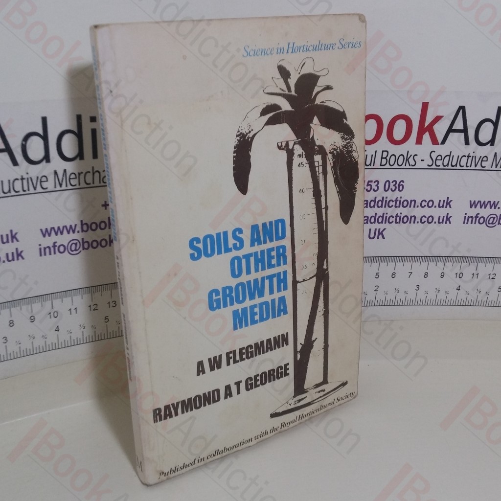 Soils and Other Growth Media (Science in Horticulture series)
