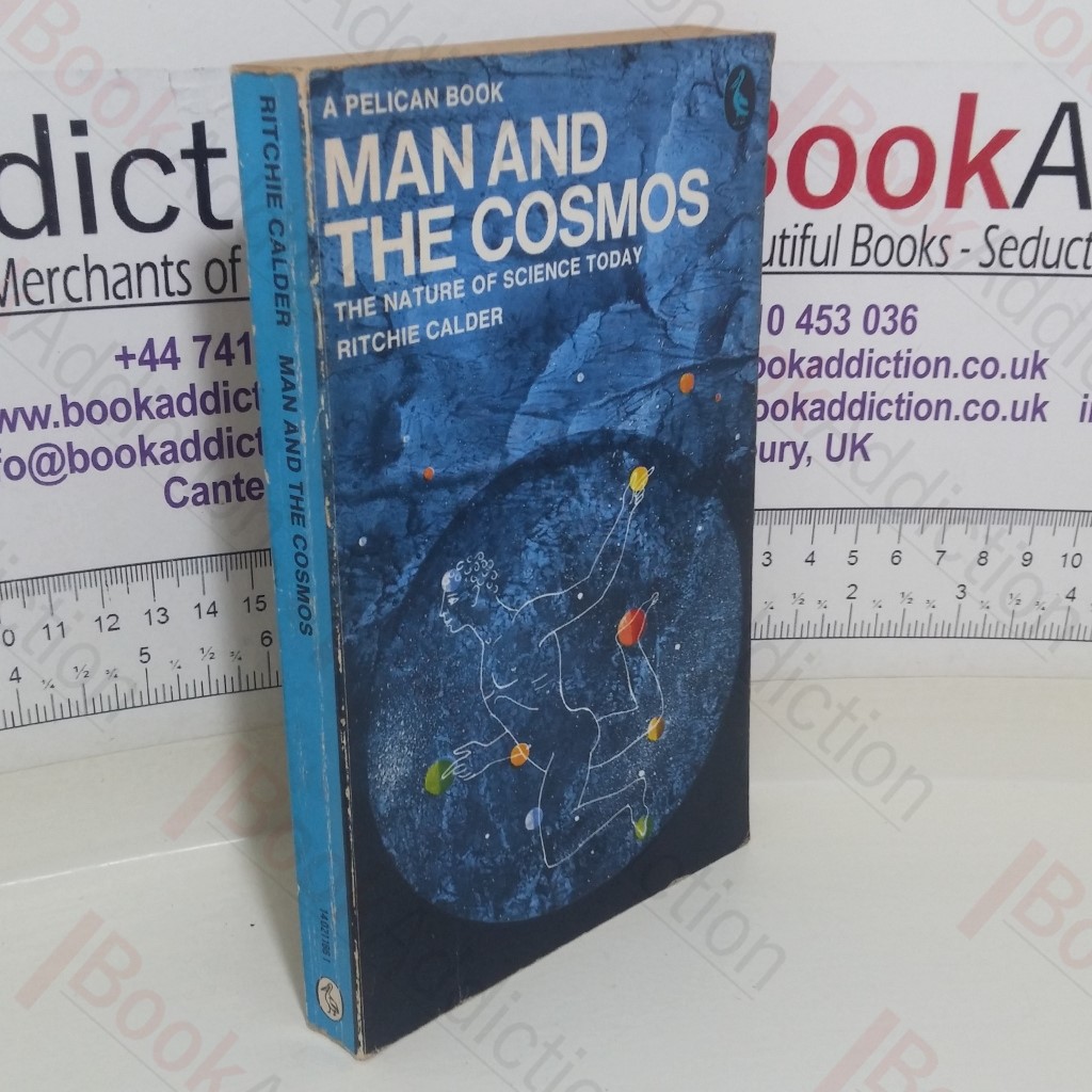 Man and the Cosmos: The Nature of Science Today
