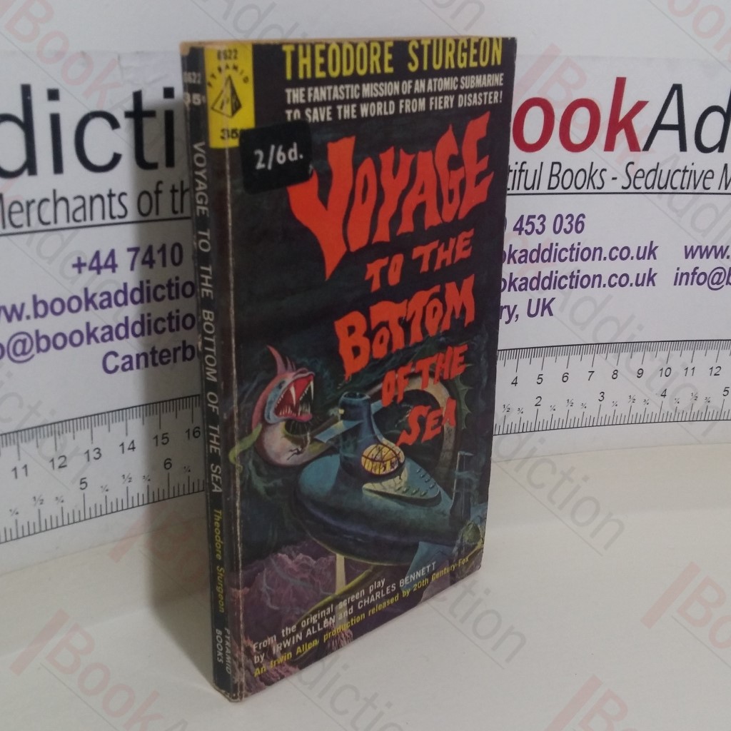 Voyage to the Bottom of the Sea: From the Original Screenplay By Irwin Allen and Charles Bennett (Book No. G622)