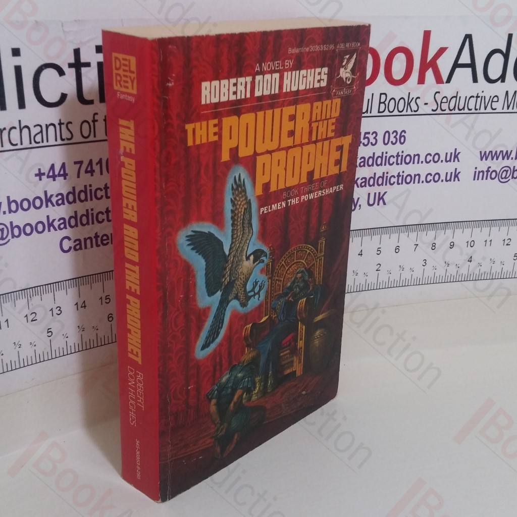 The Power and the Prophet (Pelmen the Powershaper series, Book 3)