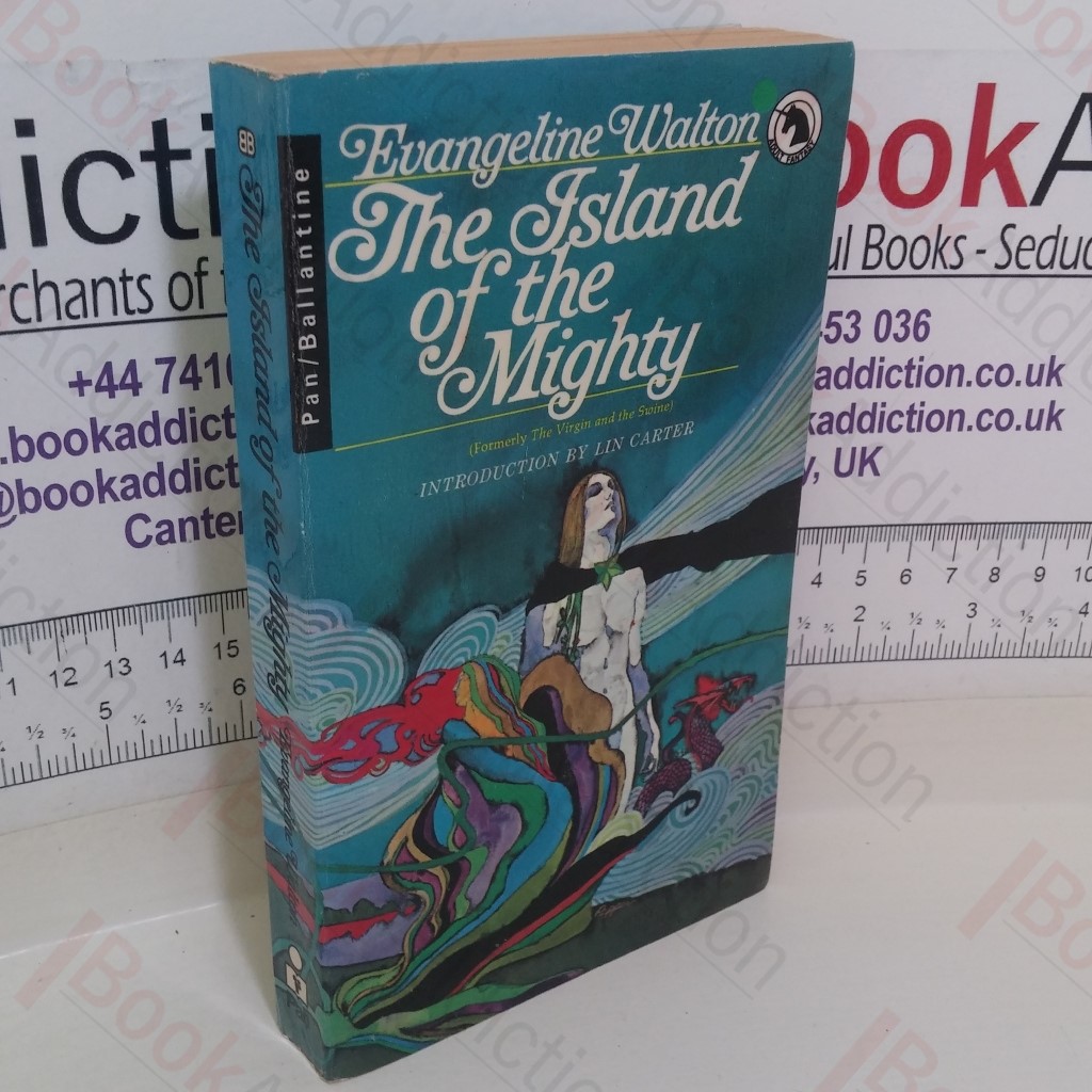 The Island of the Mighty: The Forth Branch of the Mabinogion