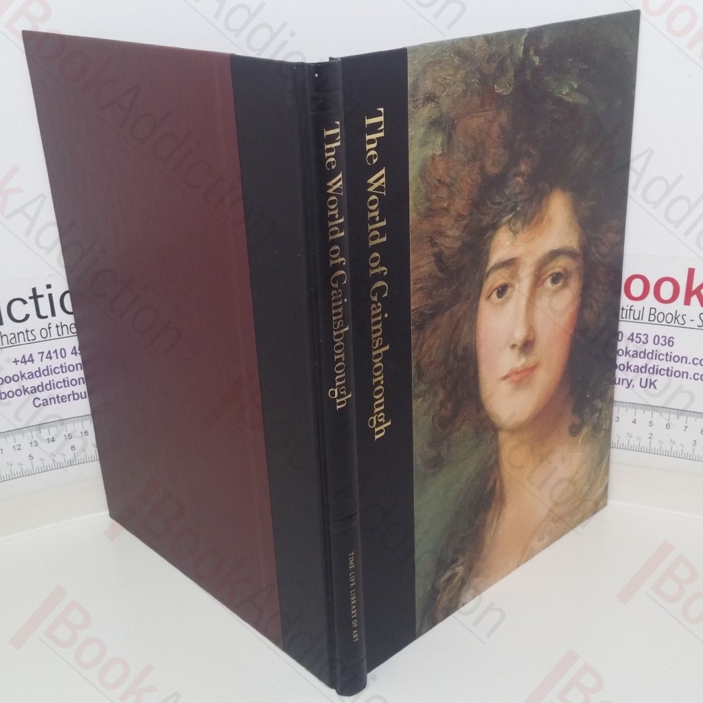 The World of Gainsborough, 1727-1788 (Time-Life Library of Art series)