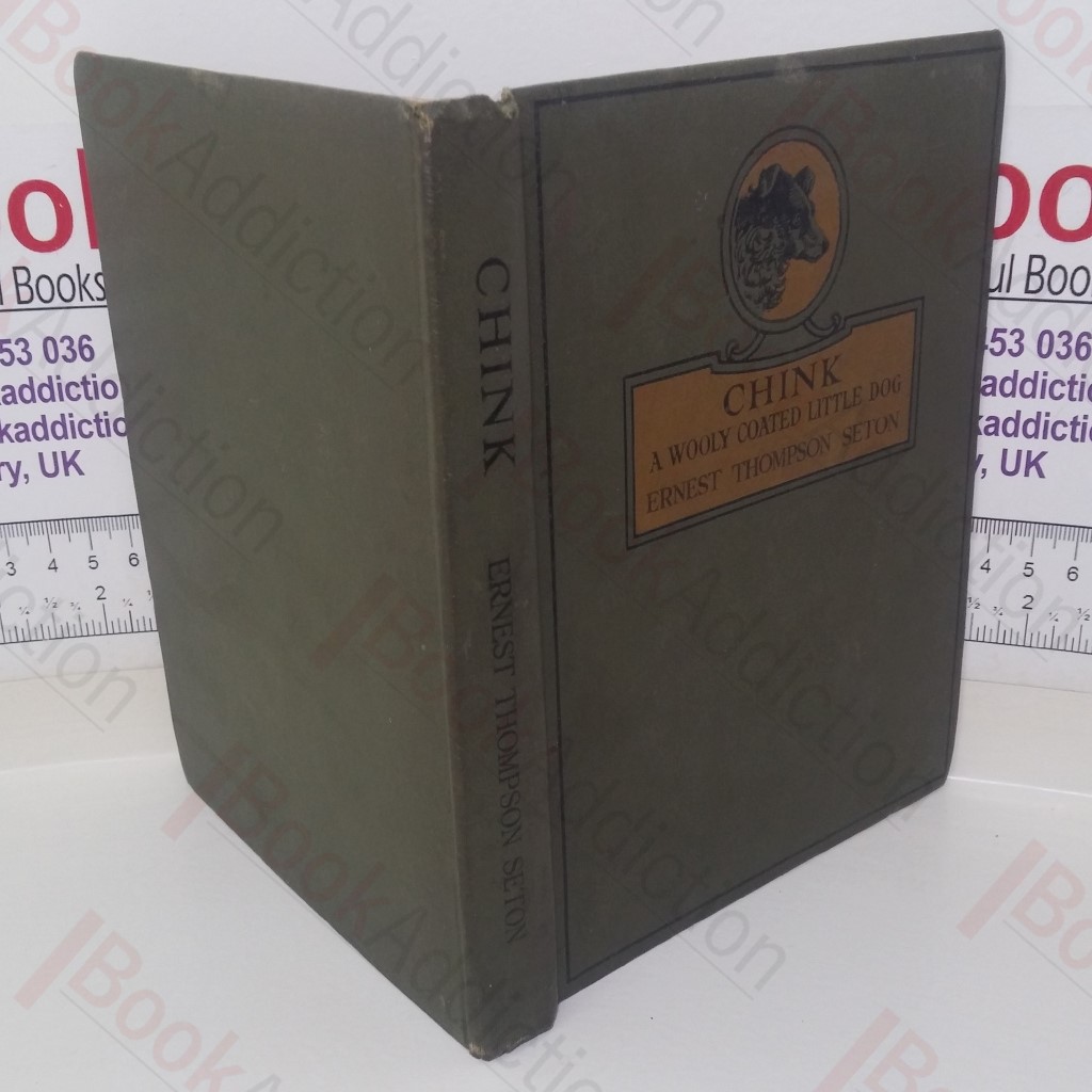 Chink: A Woolly Coated Little Dog and Other Stories from Lives of the Hunted and Wild Animals at Home