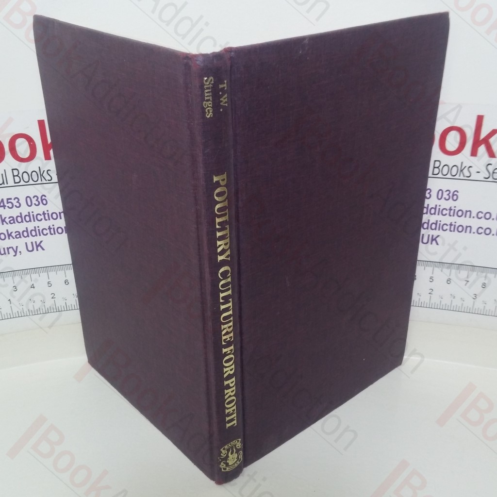 Poultry Culture for Profit: A Guide to the General Management of Poultry (Spur Publications Poultry Fanciers' Library)