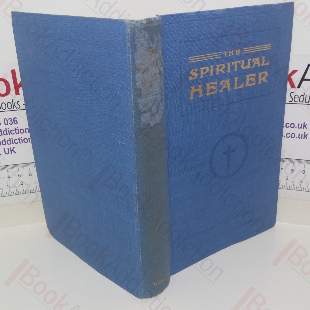 The Spiritual Healer,  Volume VIII -  January to December 1960 (The Journal of Healing and Philosophy)