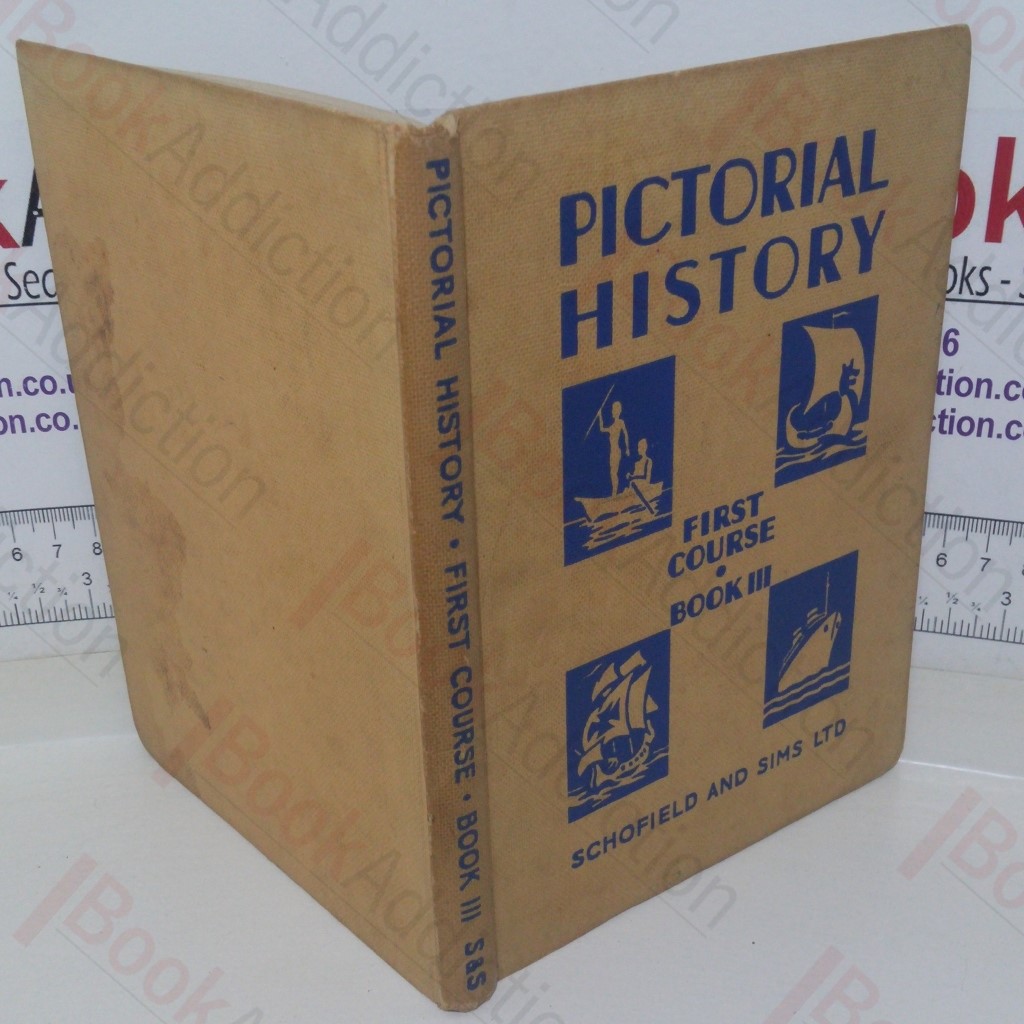 Pictorial History (History Through Picture and Story) First Course, Book III (3)