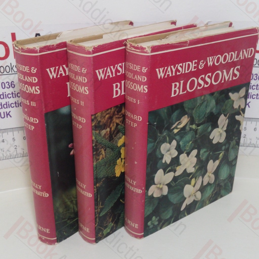 Wayside and Woodland Blossoms: A Guide to British Wild Flowers (Series I, II and III)