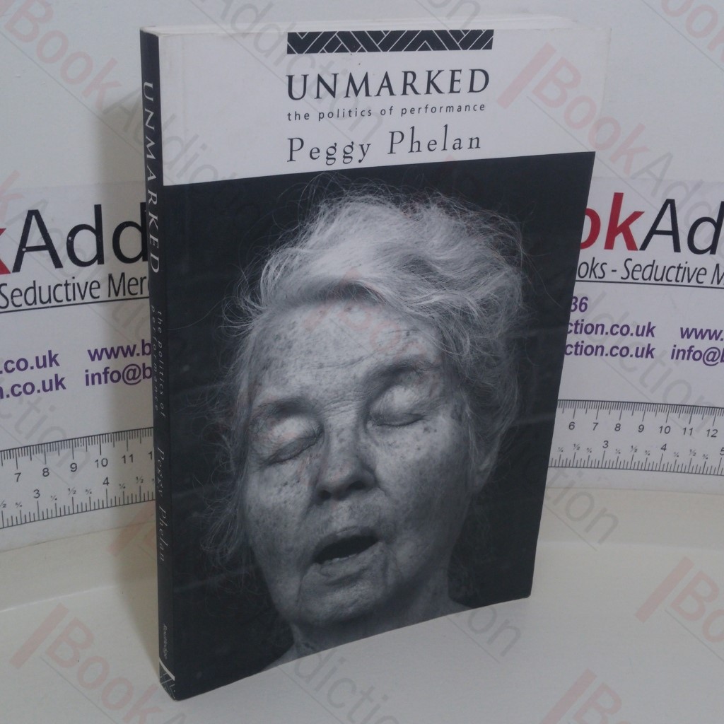 Unmarked: The Politics of Performance