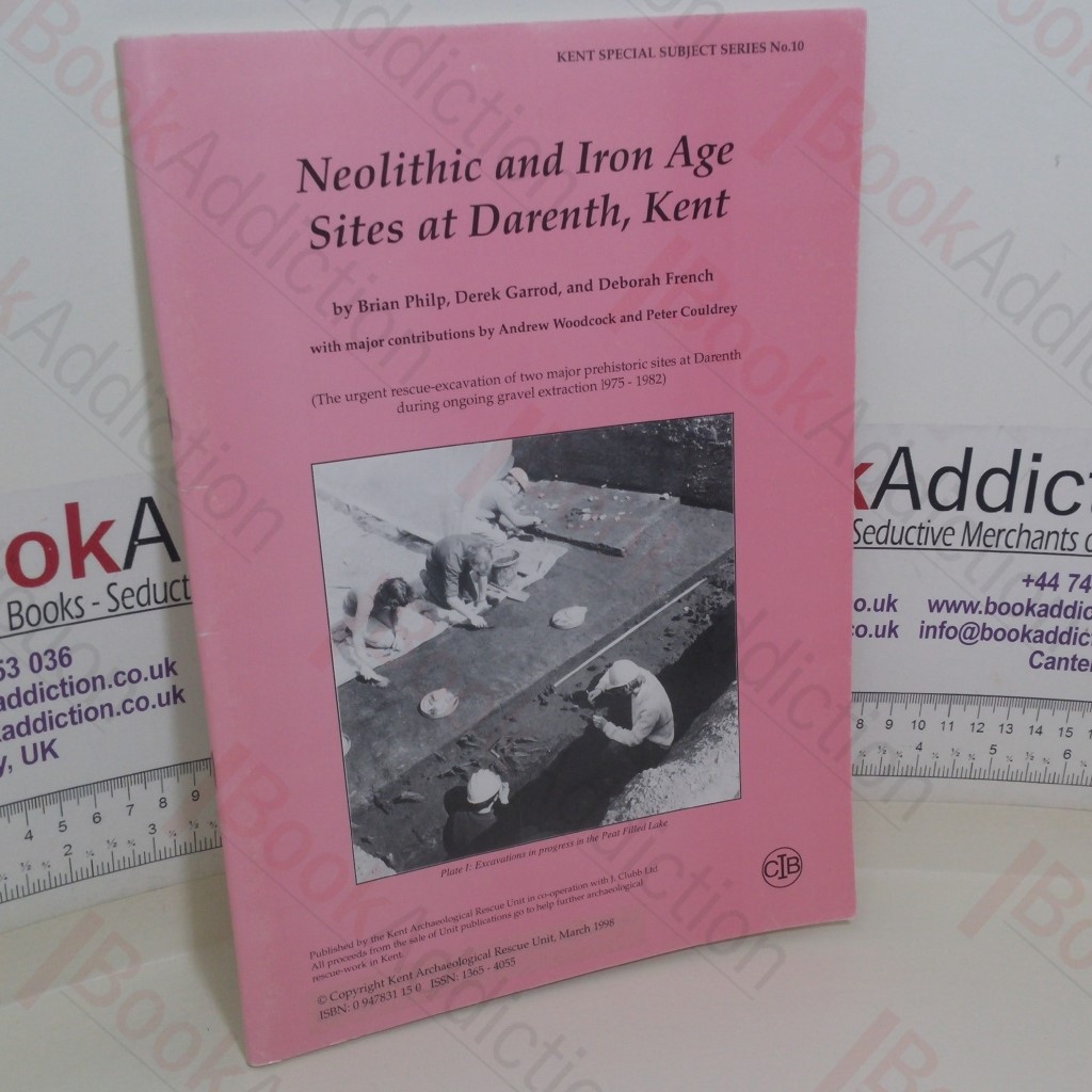 Neolithic and Iron Age Sites at Darenth, Kent