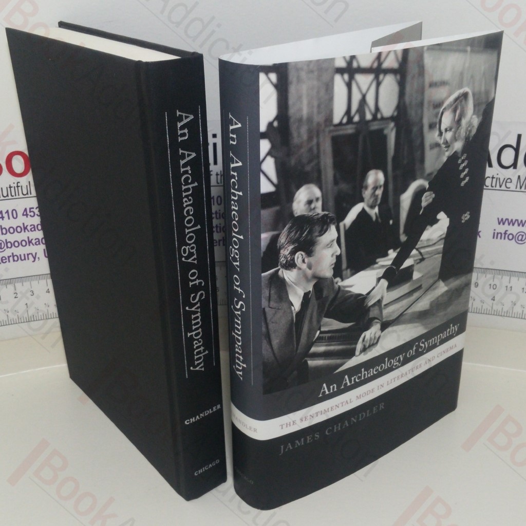 An Archaeology of Sympathy: The Sentimental Mode in Literature and Cinema