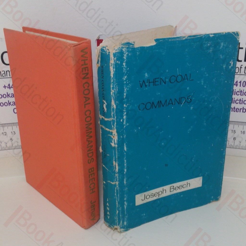 When Coal Commands: A Novel  (Signed and Inscribed)