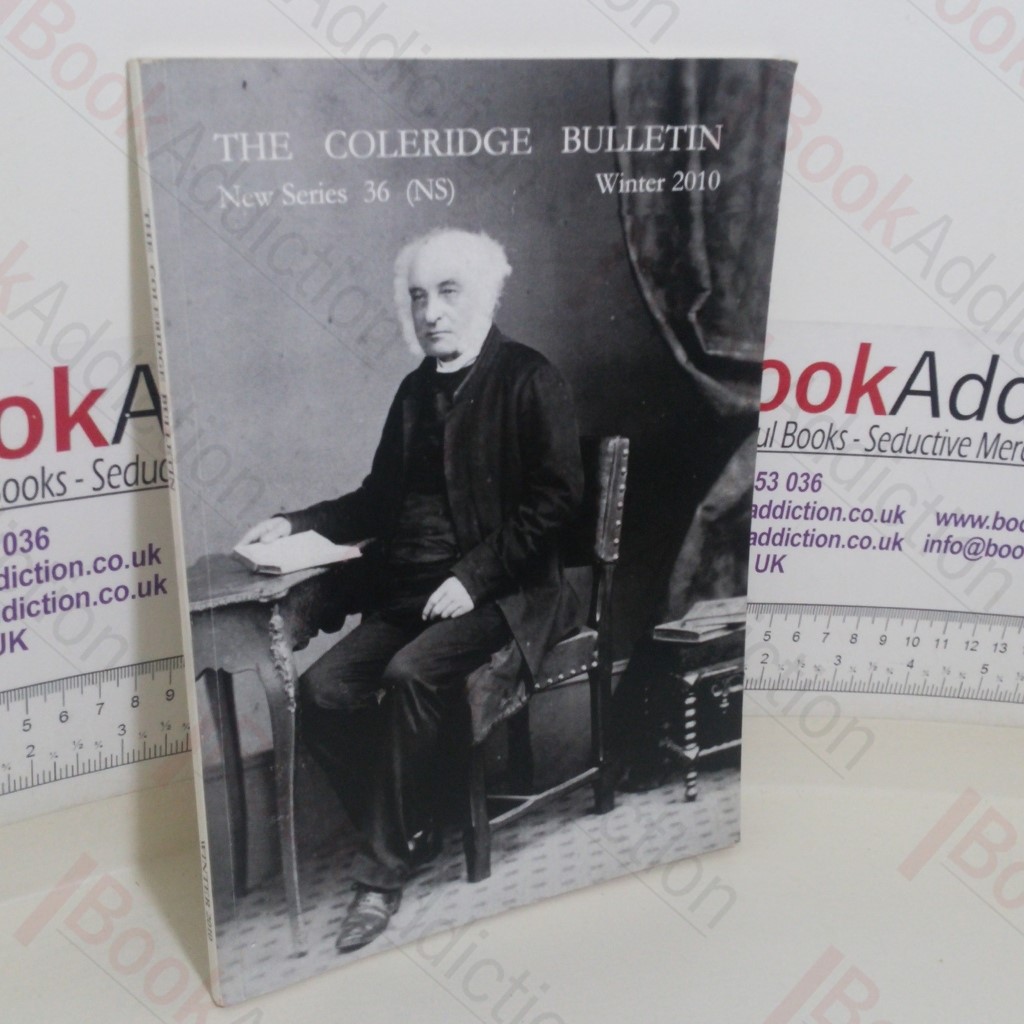 The Coleridge Bulletin (New Series 36, Winter 2010)