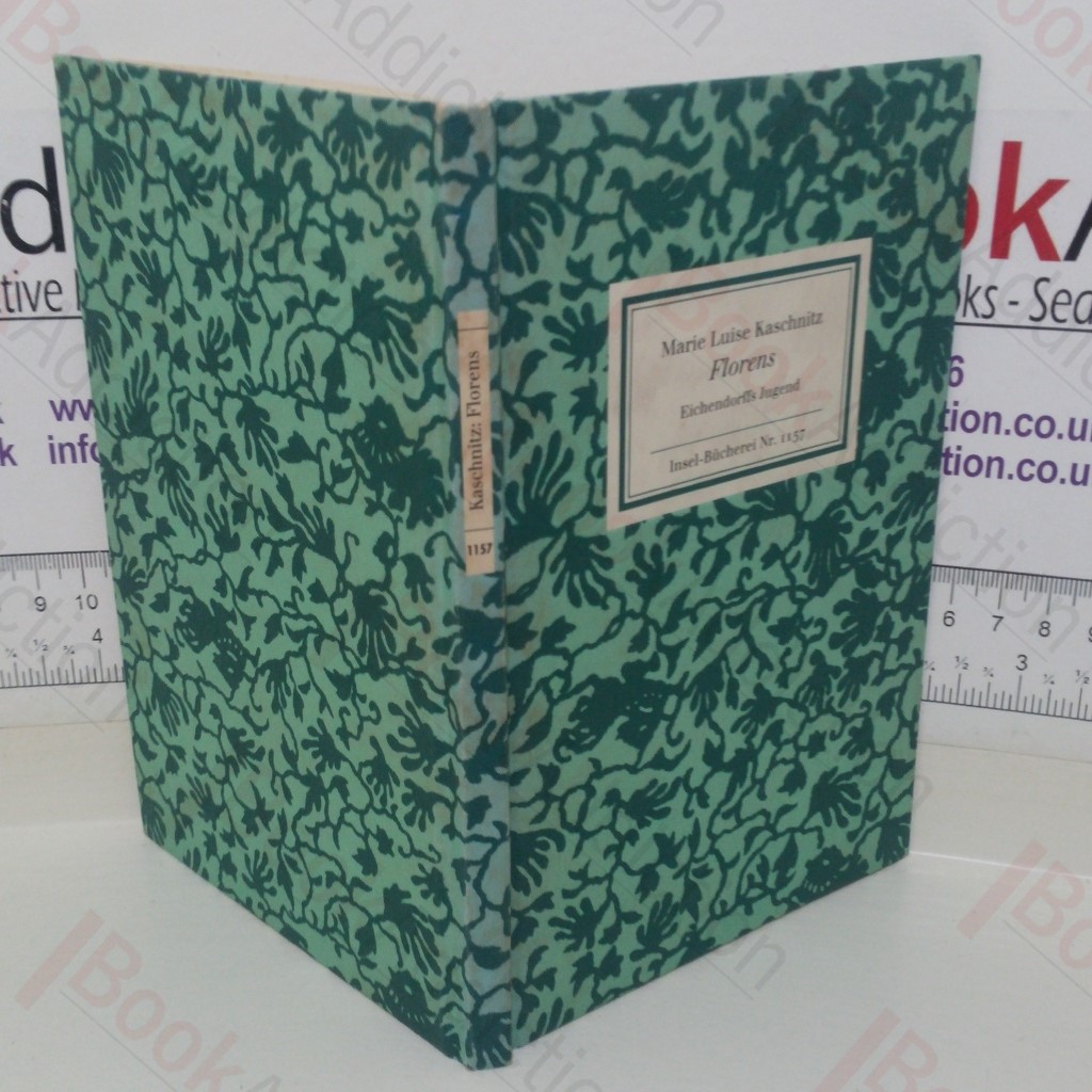 Florens: Eichendorffs Jugend, Mit 11 Skizzen aus Eichendorffs Jugendtagebuch (Island Library, No 1157)