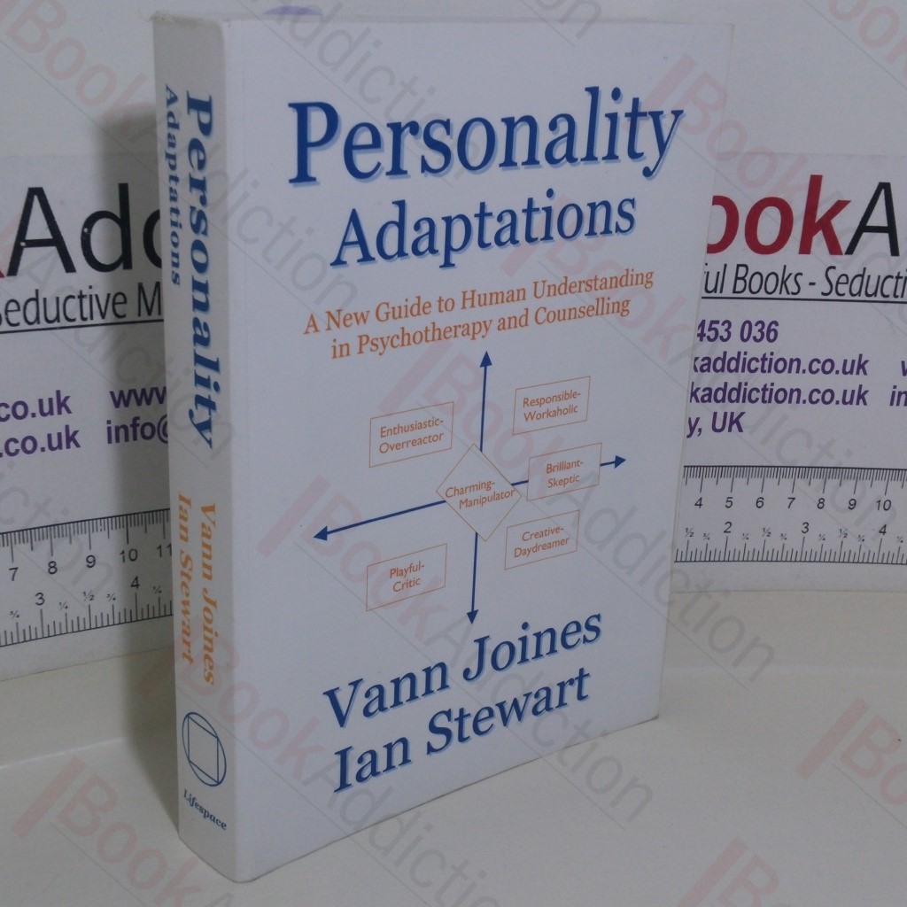 Personality Adaptations: A New Guide to Human Understanding in Psychotherapy and Counselling