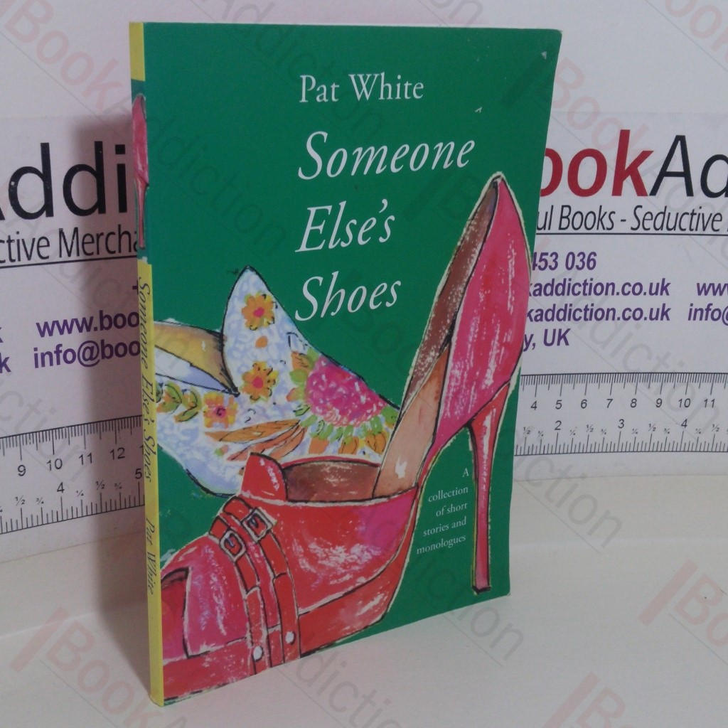 Someone Else's Shoes: A Collection of Short Stories and Monologues (Signed and Inscribed)