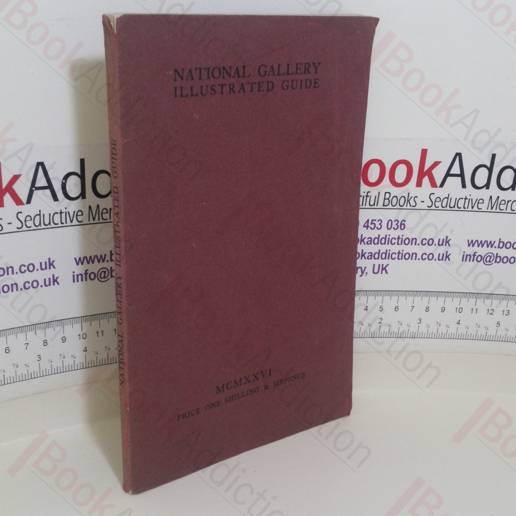 National Gallery, Trafalgar Square: Illustrated Guide