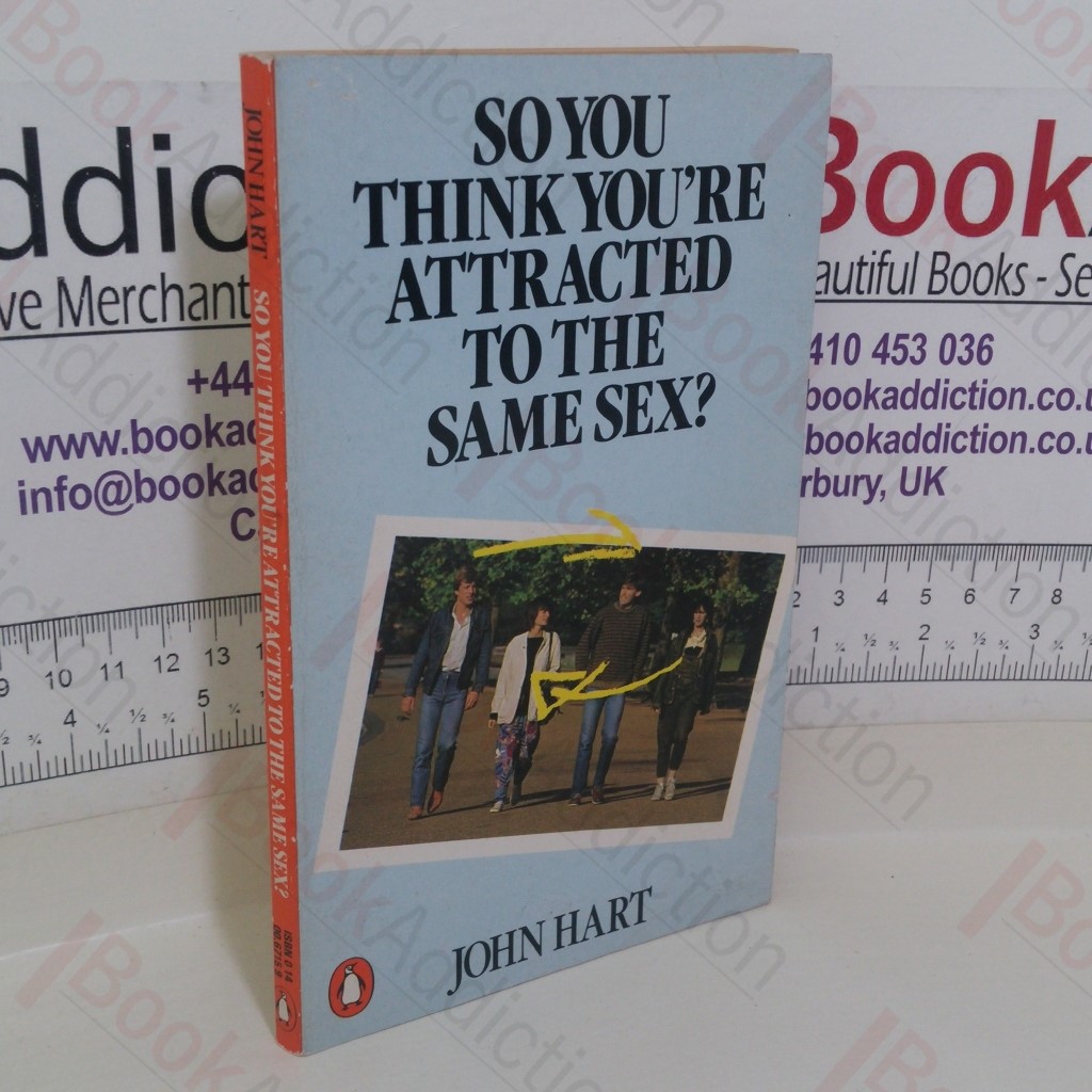 So You Think You're Attracted to the Same Sex? (Penguin Health Care and Fitness series)