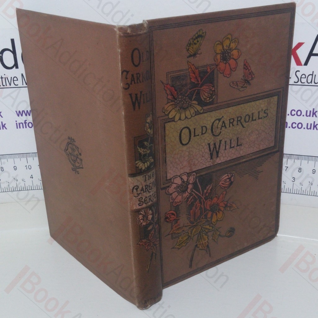 Old Carroll's Will: A Tale