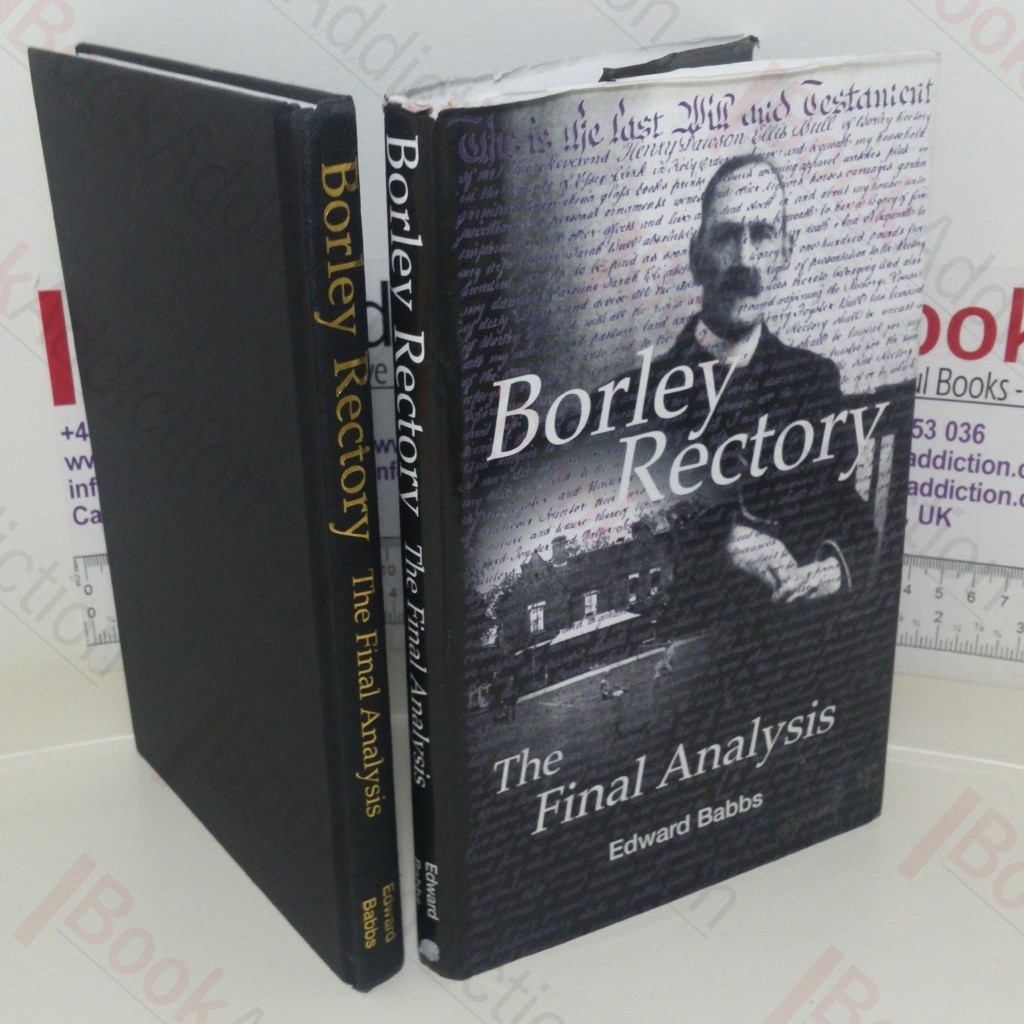 Borley Rectory: The Final Analysis