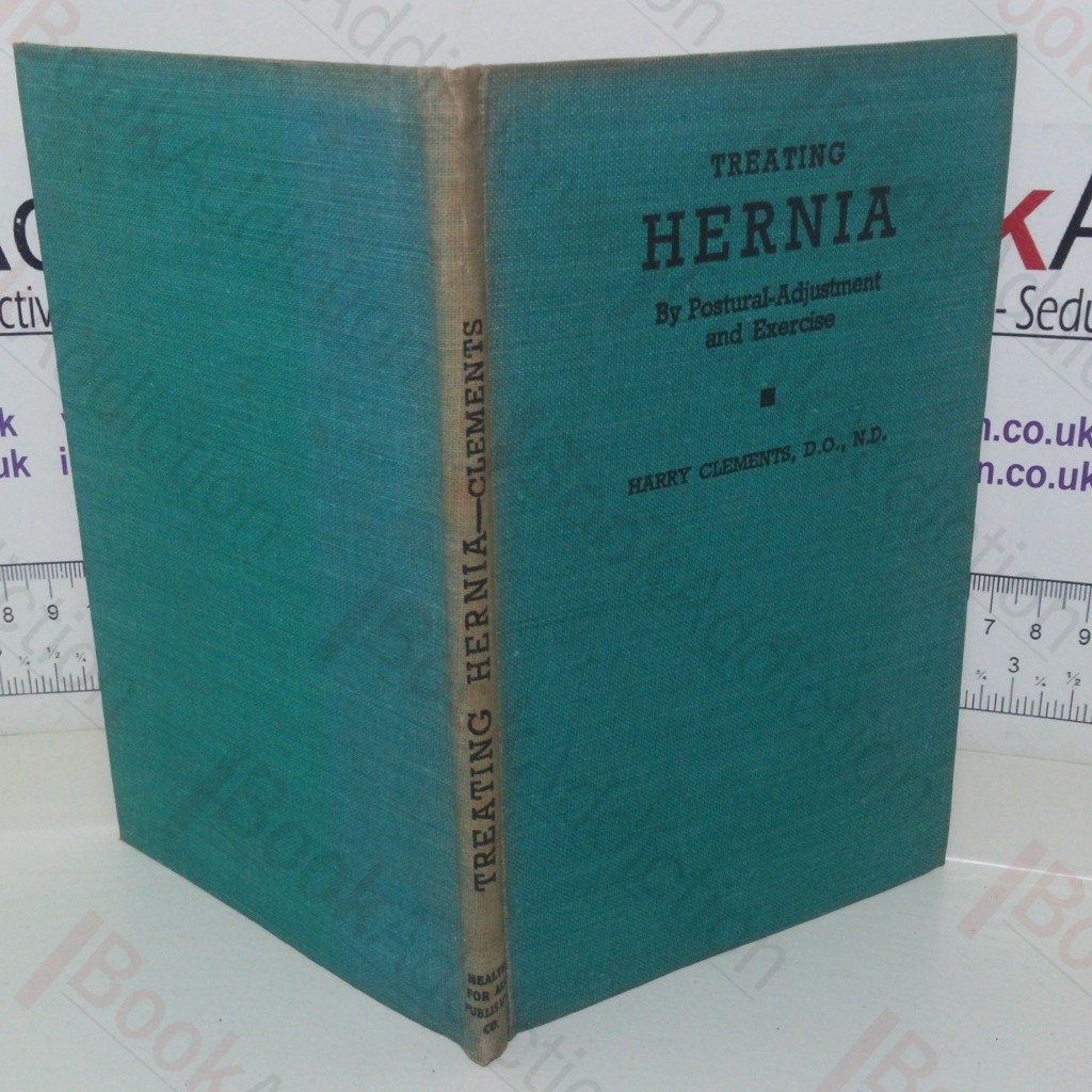 Treating Hernia by Postural-Adjustment and Exercise