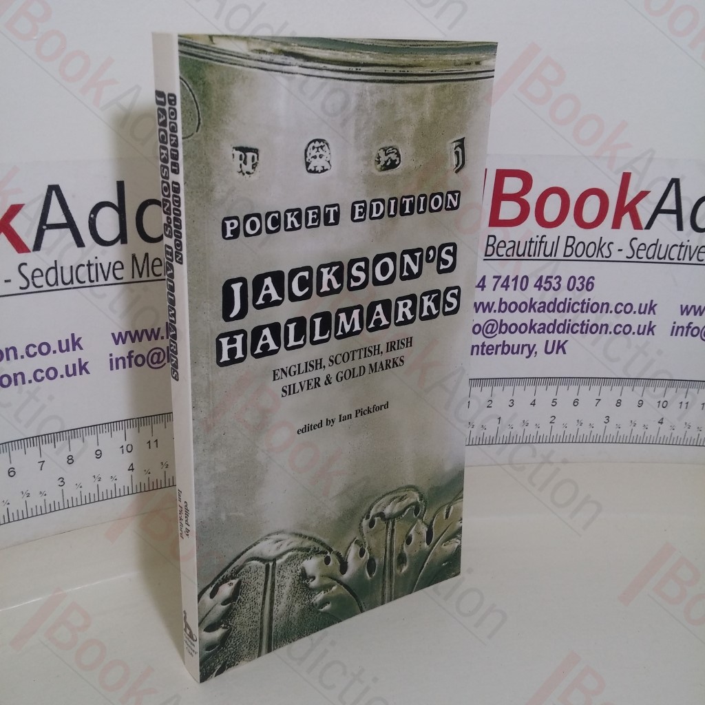 Jackson's Hallmarks: English, Scottish, Irish Silver and Gold Marks