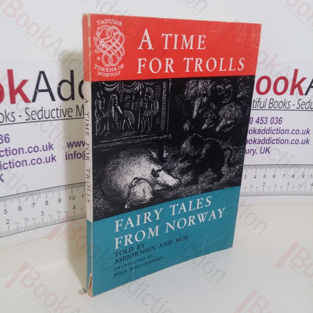 A Time for Trolls: Fairy Tales from Norway (Tantum's Tokens of Norway series)