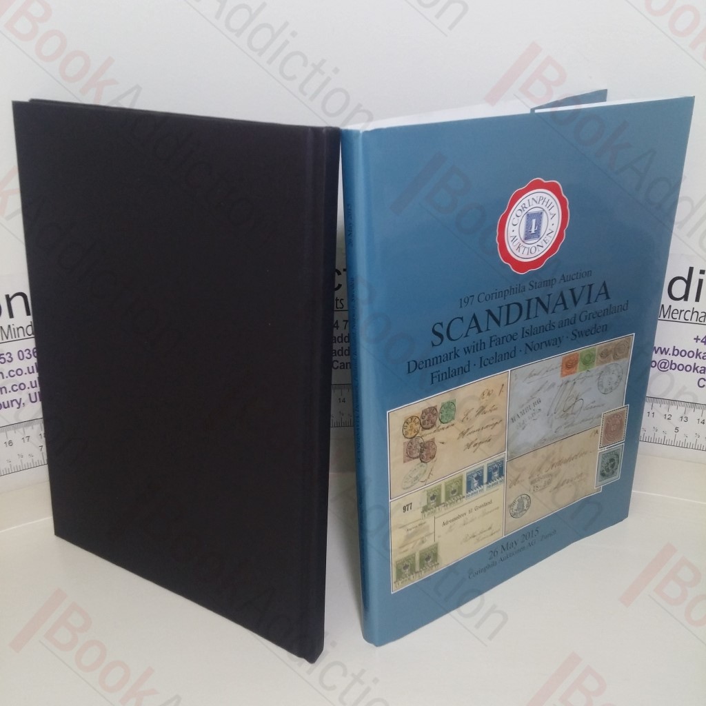 197 Corinphila Stamp Auction: Scandinavia; Denmark with Faroe Islands and Greenland Finland, Iceland, Norway, Sweden (Auction Catalogue, Zurich, CH. 26 May, 2015)