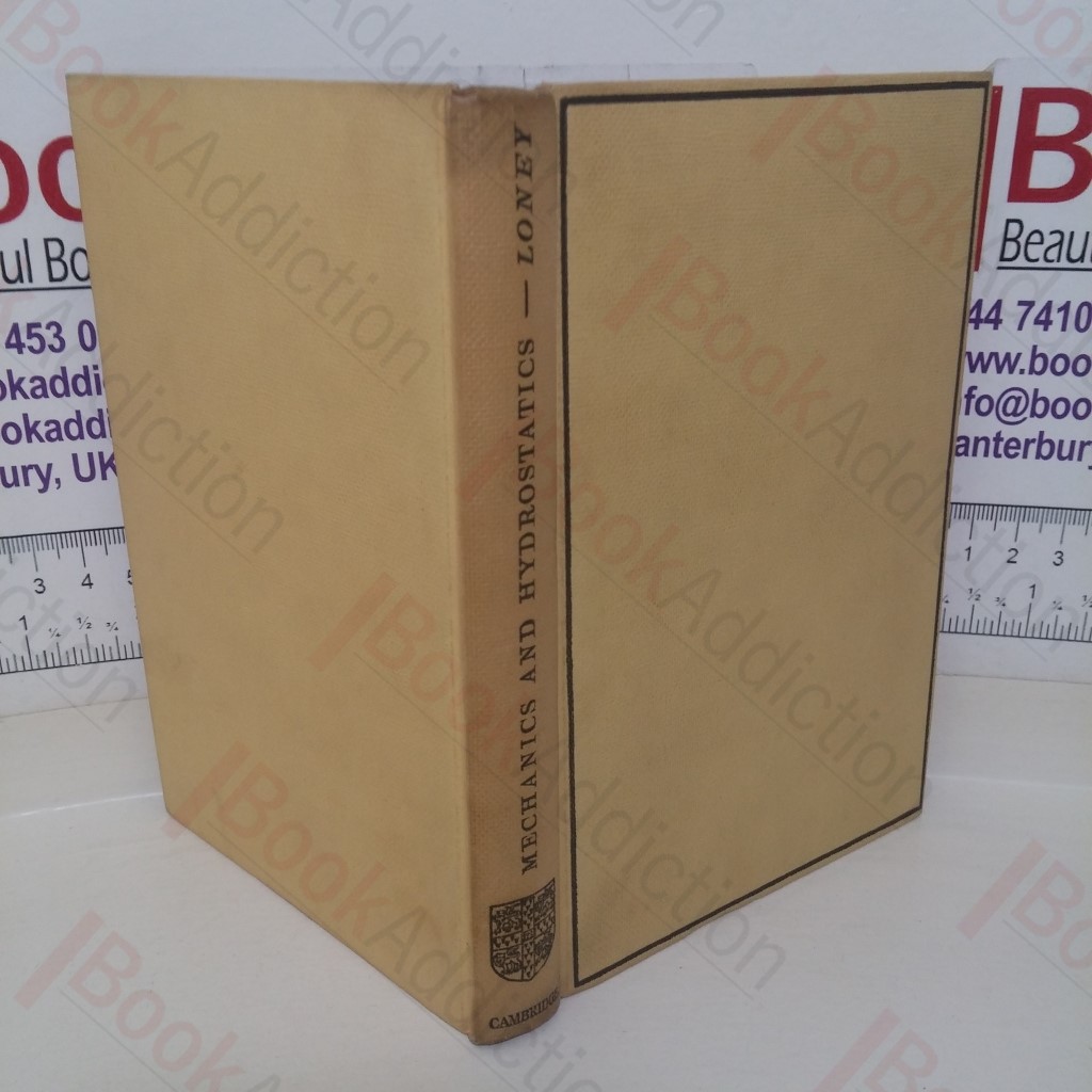 Mechanics and Hydrostatics for Beginners (Pitt Press Mathematical series)