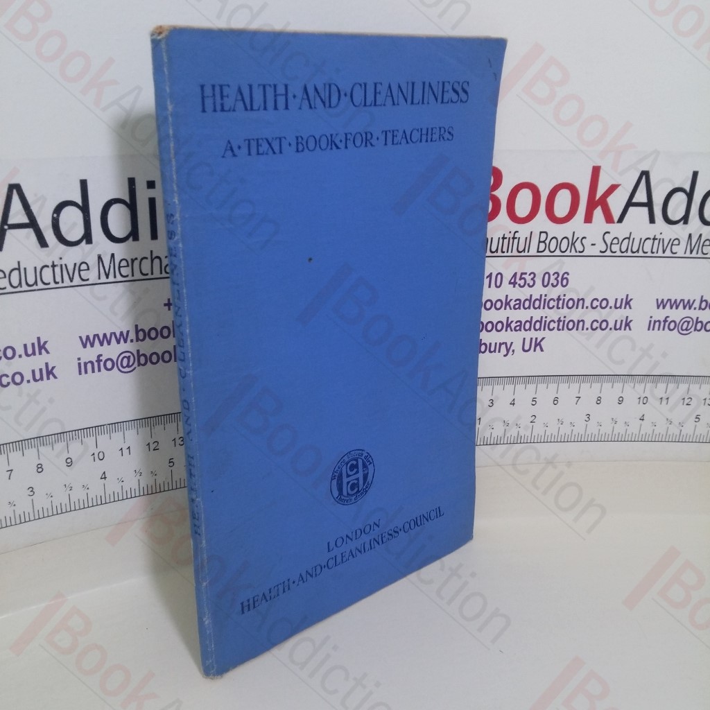 Health and Cleanliness: A Textbook for Teachers
