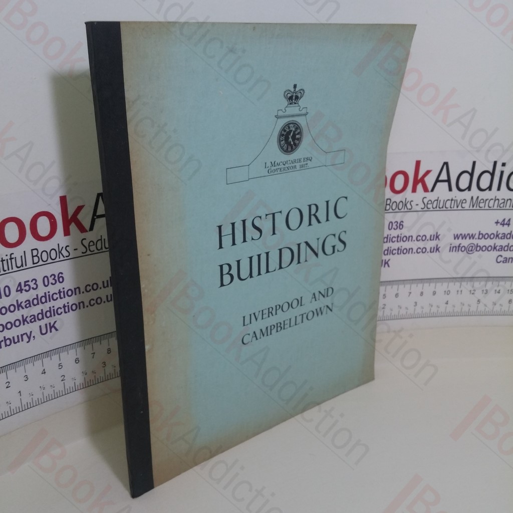 Historic Buildings, Volume III - Liverpool and Campbelltown