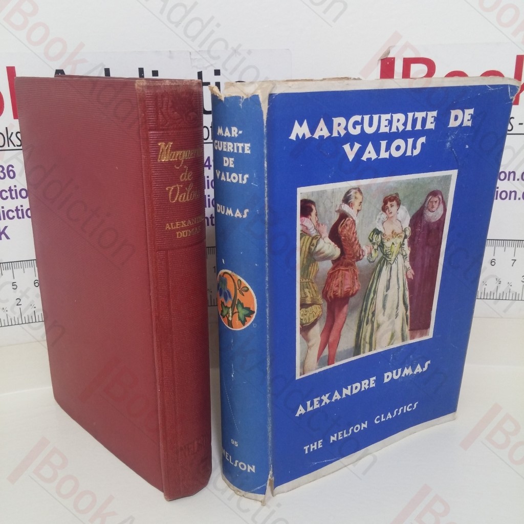 Marguerite De Valois (The Nelson Classics series)