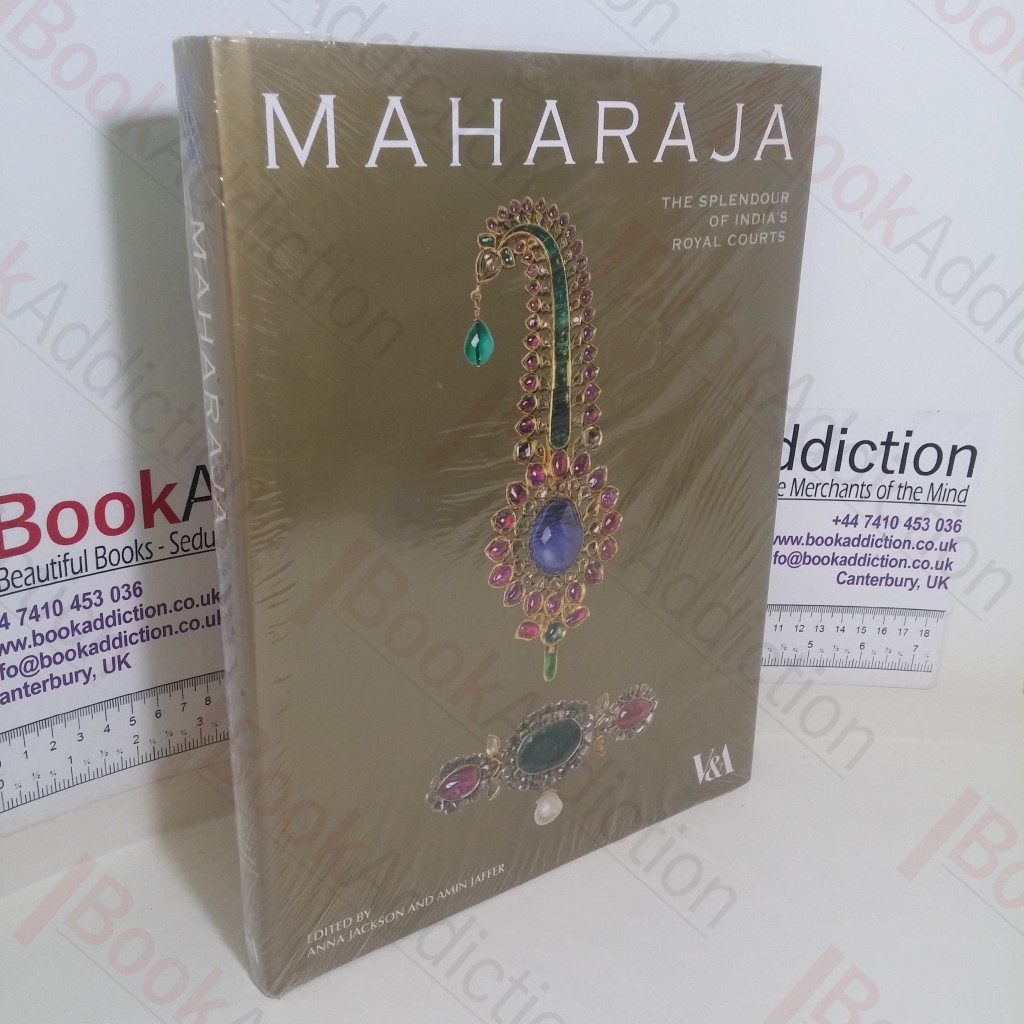 Maharaja: The Splendour of India's Royal Courts