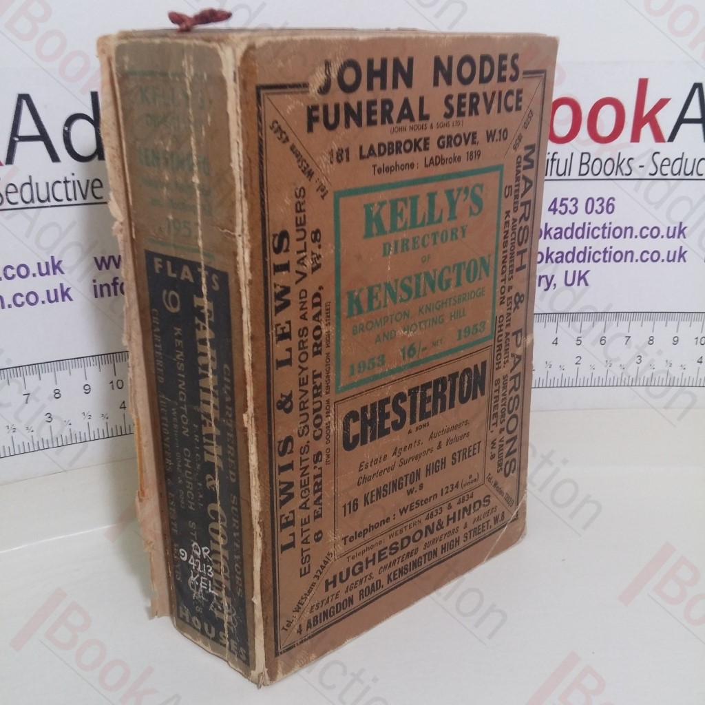 Kelly's Directory of Kensington, Brompton, Knightsbridge and Notting Hill, 1953 'Buff Book', comprises Street Section, Private Residents Section, Commercial Section, Trades Section and Official Information