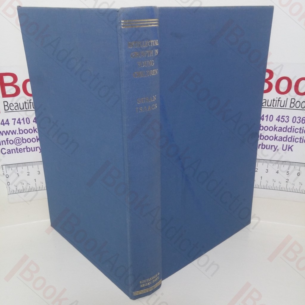 Intellectual Growth in Young Children, with an Appendix on Children's 'Why' Questions