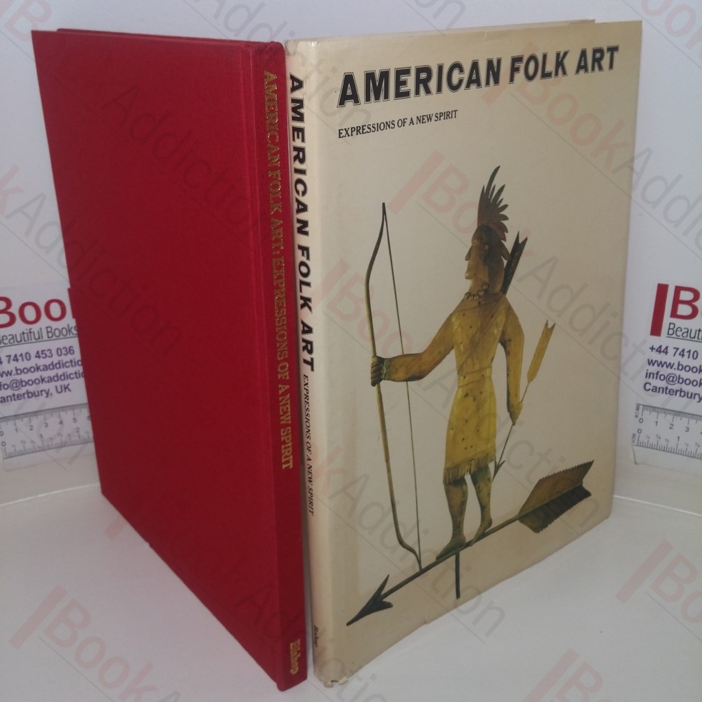 American Folk Art: Expressions of a New Spirit