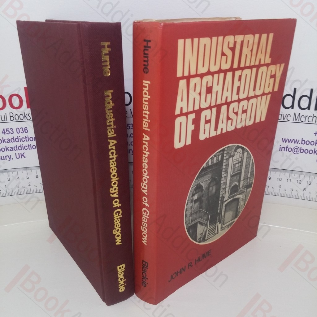 The Industrial Archaeology of Glasgow