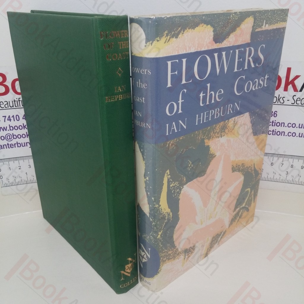 Flowers of the Coast (The New Naturalist series)