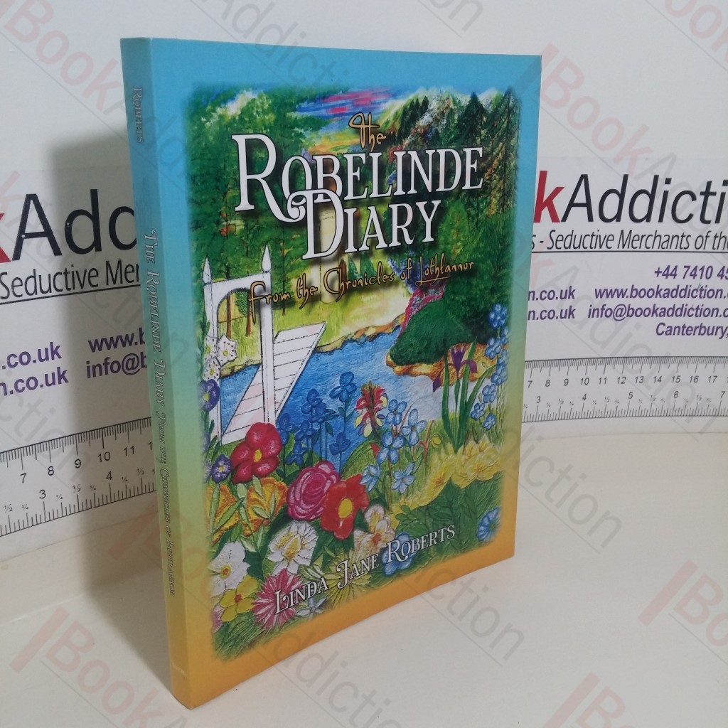 The Robelinde Diary From the Chronicles of Lothlannor (Signed and Inscribed)