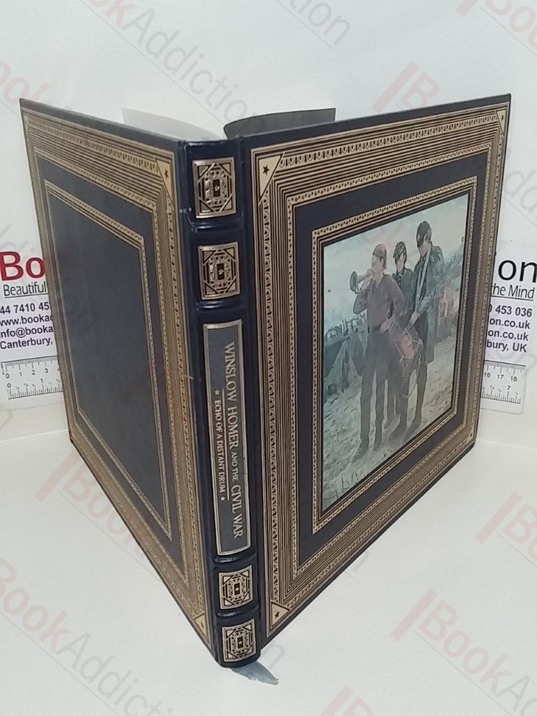 Echo of a Distant Drum: Winslow Homer and the Civil War