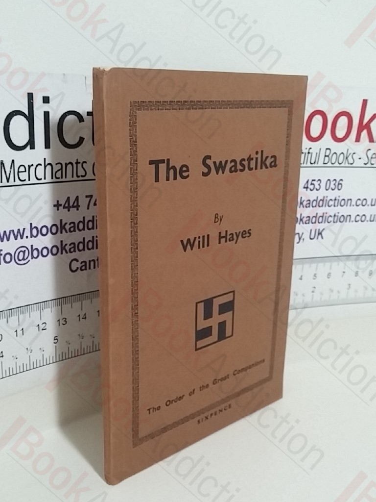 The Swastika: Together with Illustrative Readings from the Bibles of the World