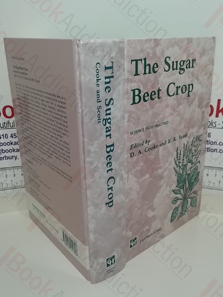 The Sugar Beet Crop (Science into Practice series)