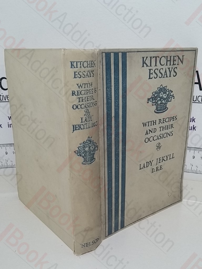 Kitchen Essays: With Recipes and Their Occasions