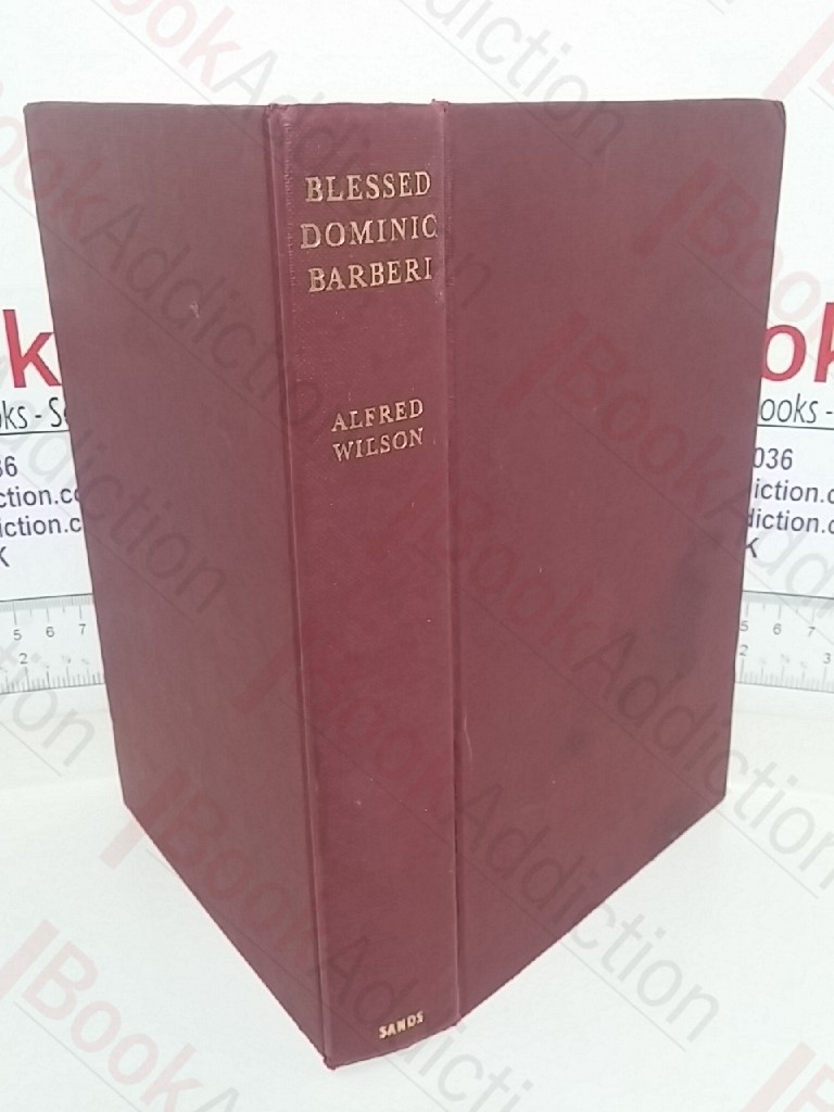 Blessed Dominic Barberi: Supernaturalized Briton